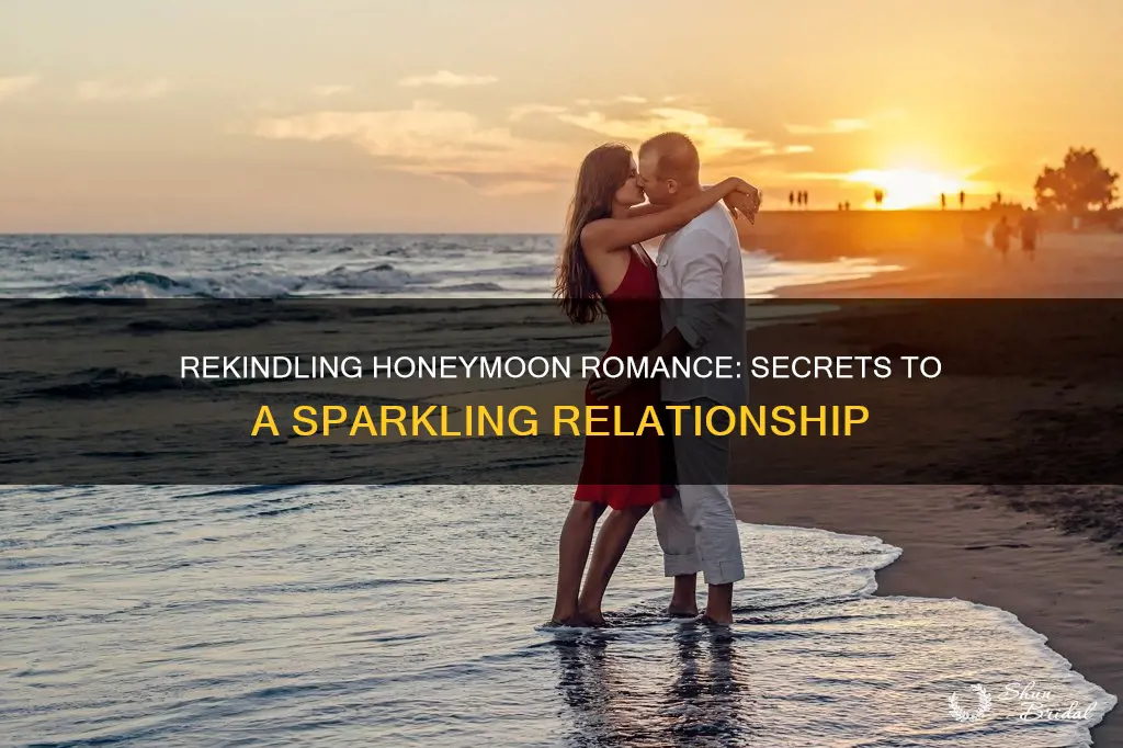 can a couple bring the honeymoon back into a relationship