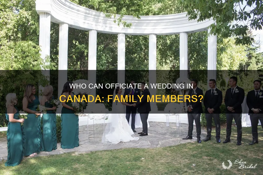 can a family member officiate a wedding in canada