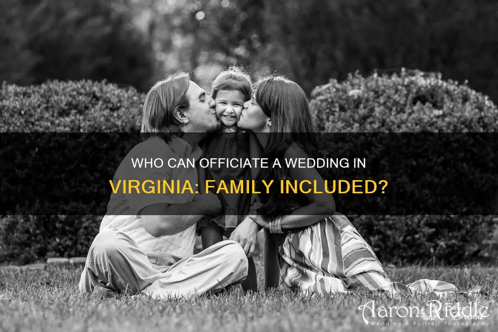 can a family member officiate a wedding in Virginia