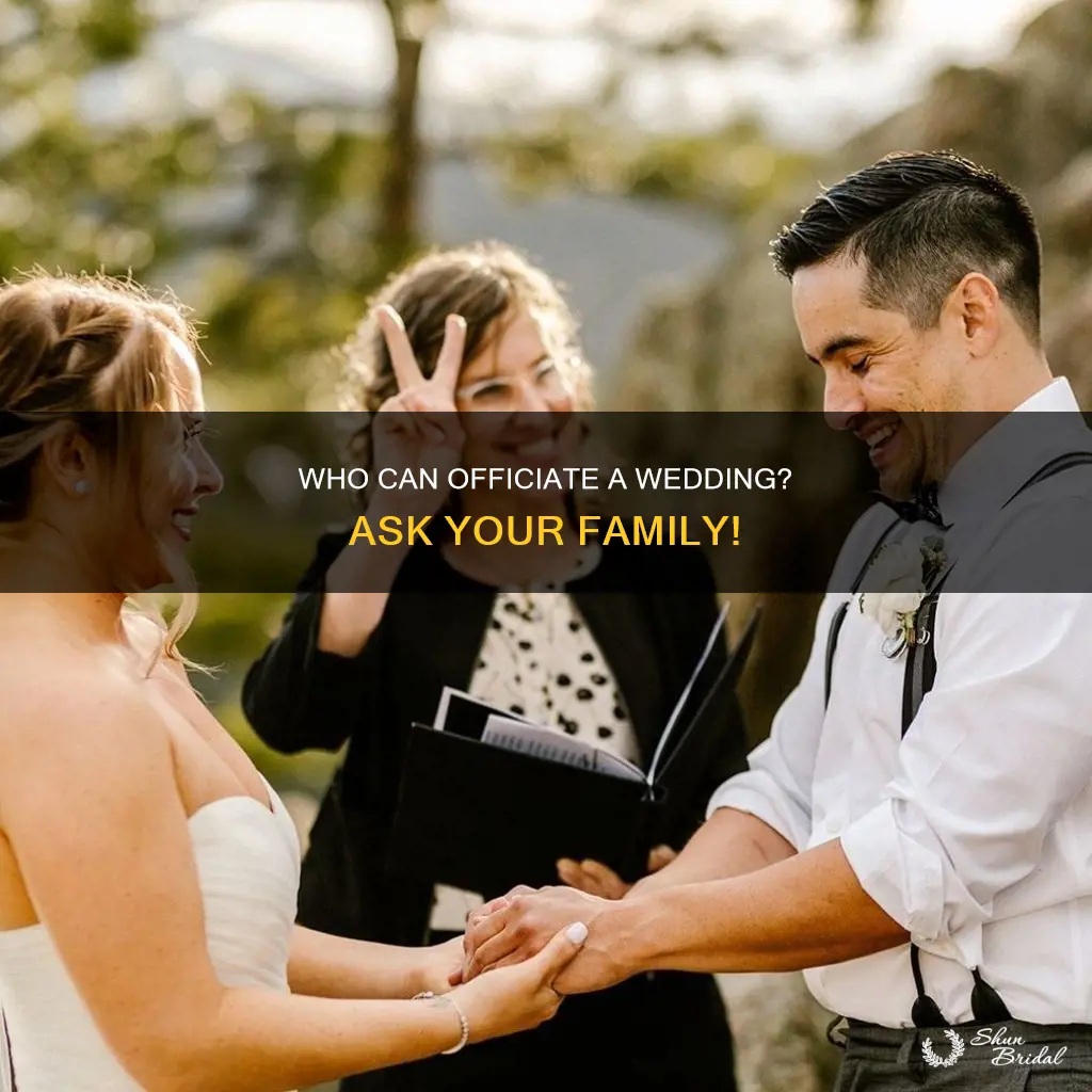 can a family member officiate a wedding