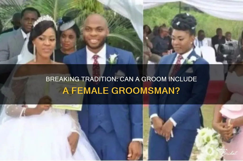 can a groom have a female groomsman