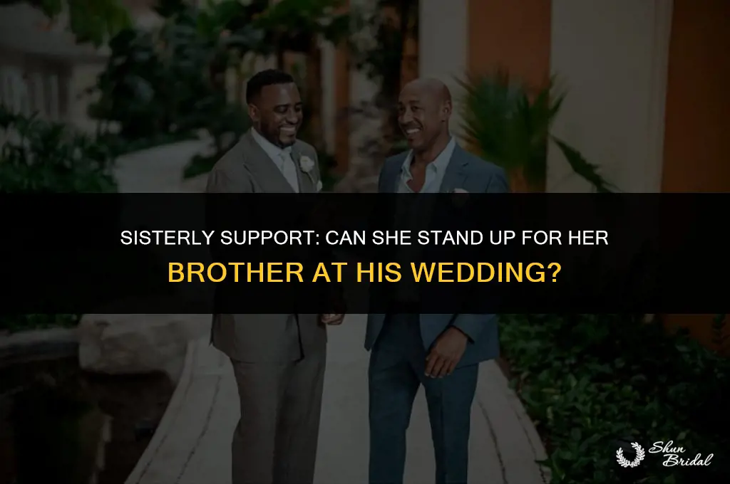 can a groom have his sister stand up for him