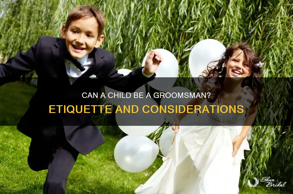 can a groomsman be a child