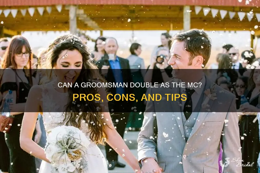 can a groomsman be an mc