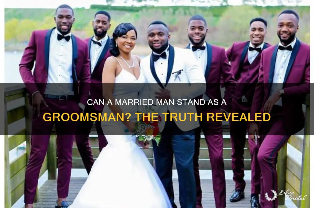 can a groomsman be married