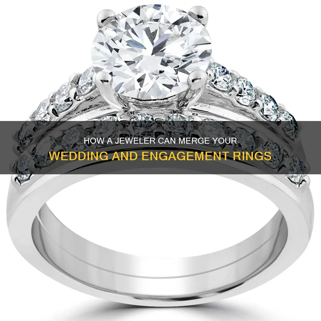 can a jewler combine wedding and engagements into one ring