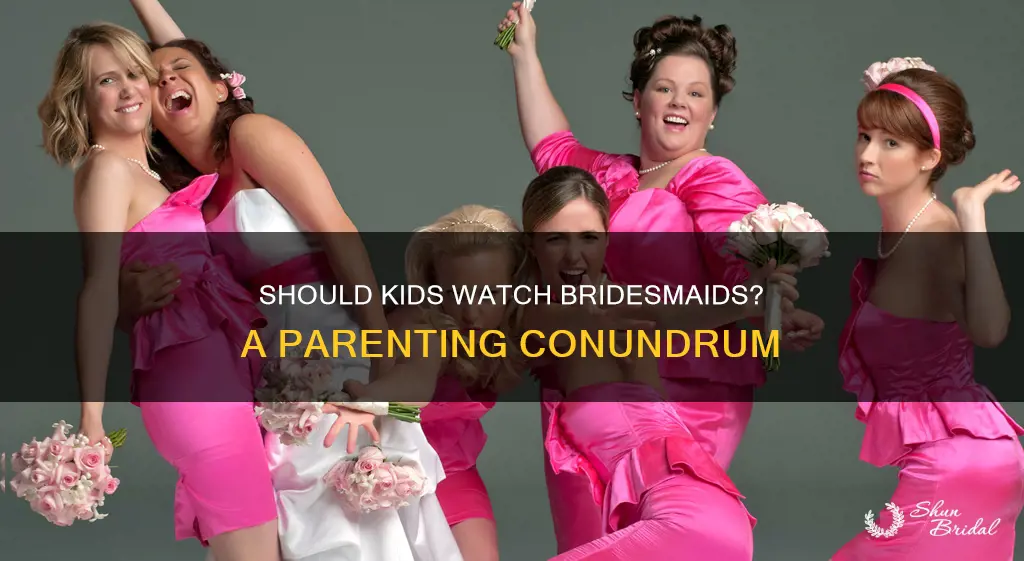 can a kid watch bridesmaids