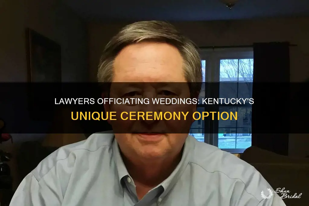 can a lawyer perform a wedding in kentucky