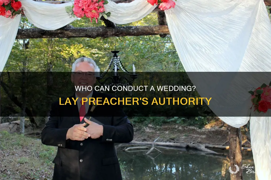 can a lay preacher conduct a wedding