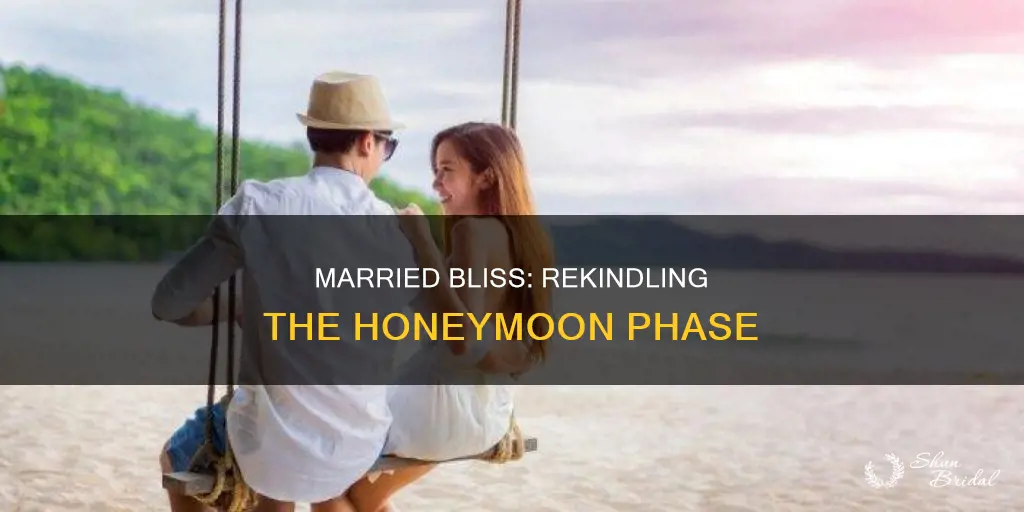 can a married couple still have a honeymoon phase