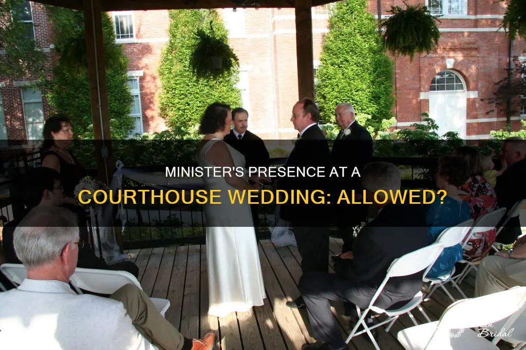 can a minister be at a courthouse wedding