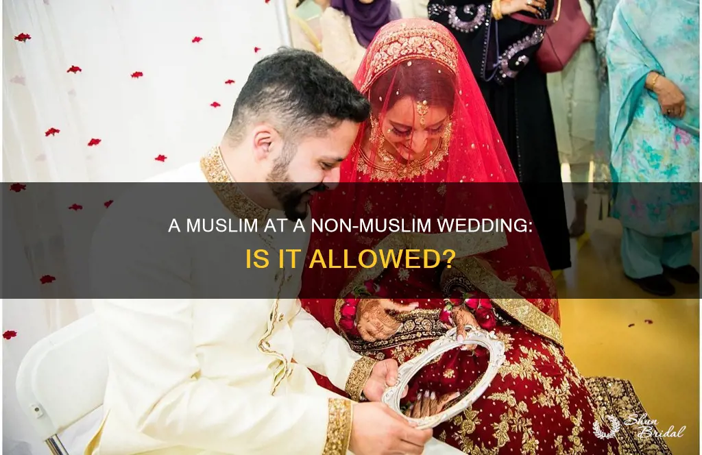 can a muslim attend a non muslim wedding