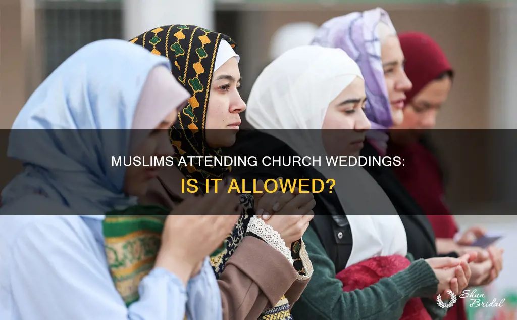 can a muslim enter a church for a wedding