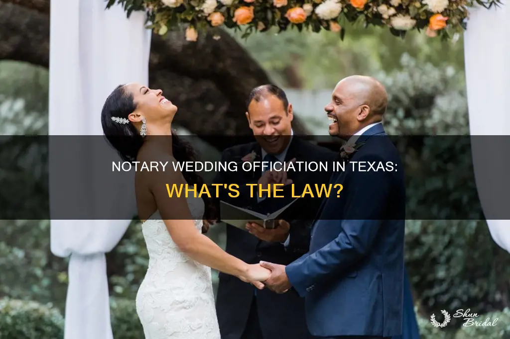 can a notary officiate a wedding in Texas