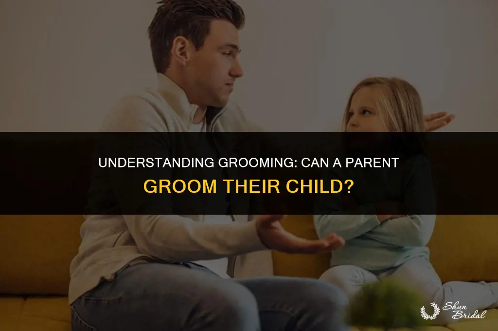 can a parent groom their child