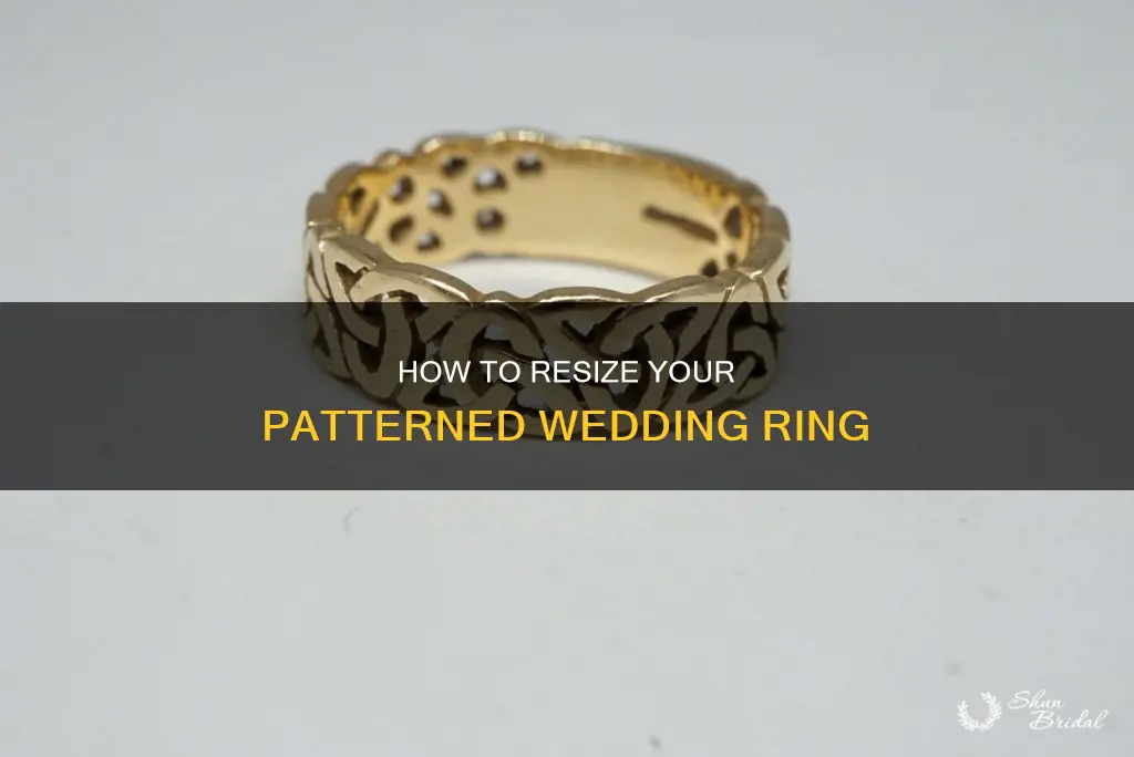 can a patterned wedding ring be resized