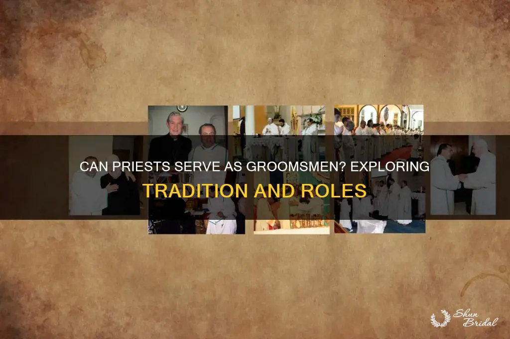can a priest be a groomsman