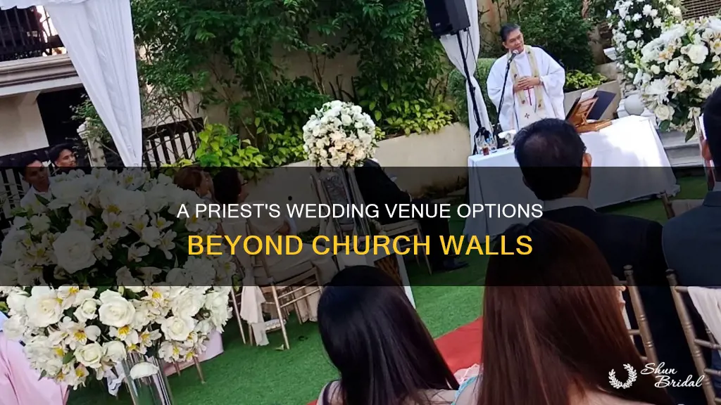 can a priest do a wedding outside the church