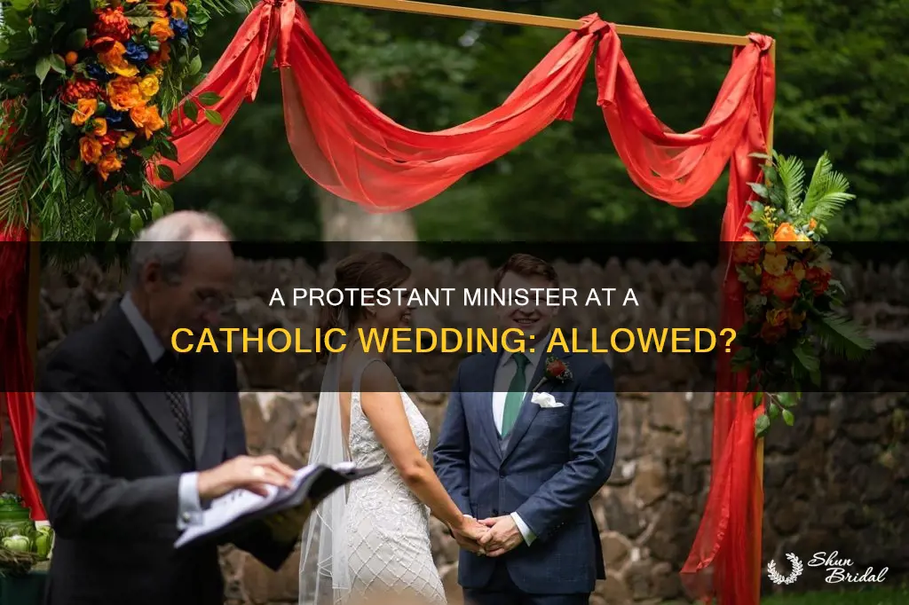 can a protestant minister participate in a catholic wedding