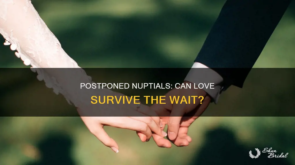 can a relationship survive a postponed wedding