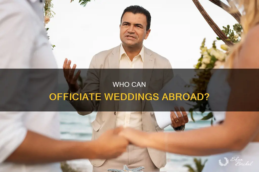 can a us minister officiate at a wedding abroad