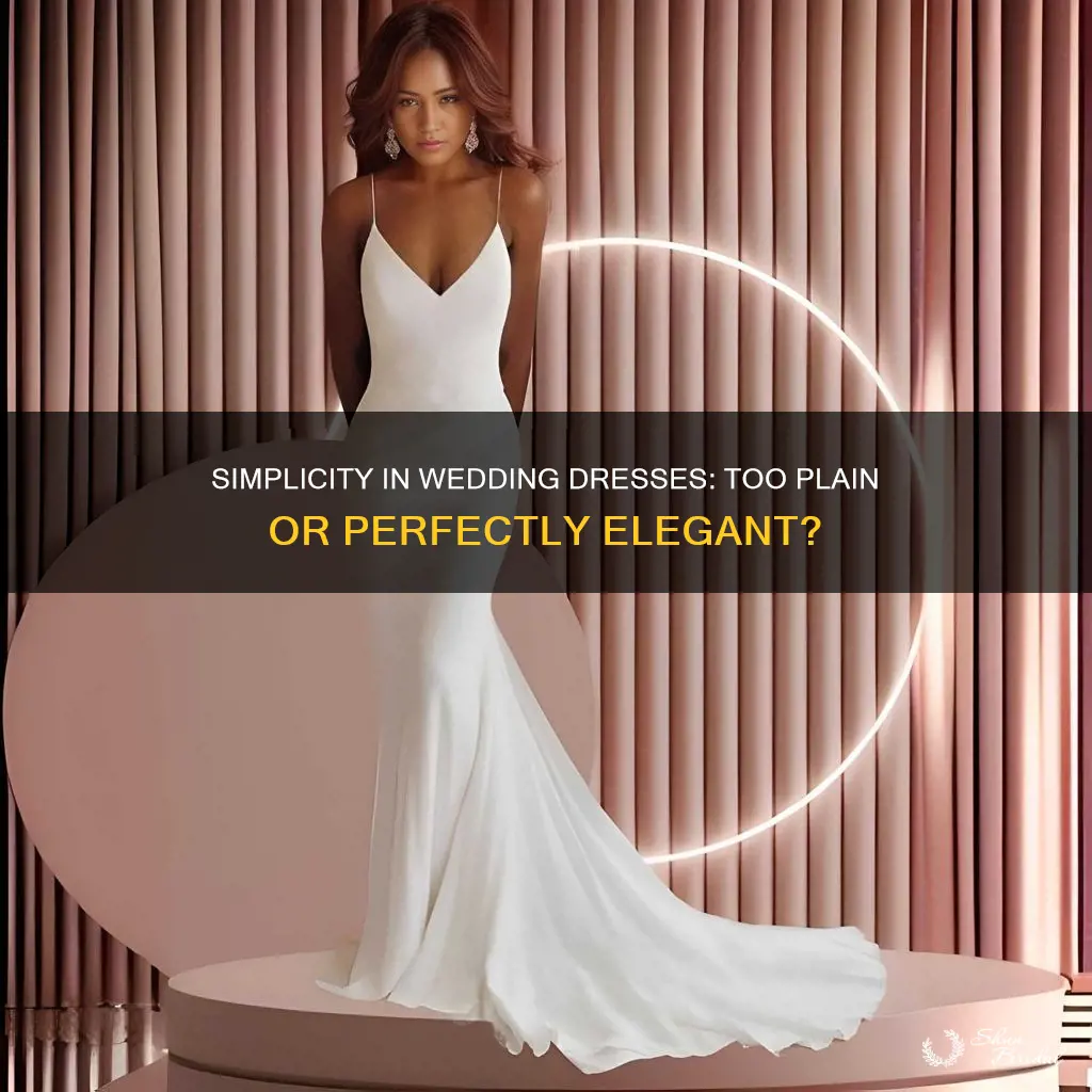 can a wedding dress be too simple