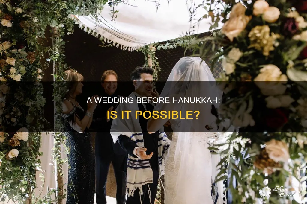 can a wedding happen before hanukkah