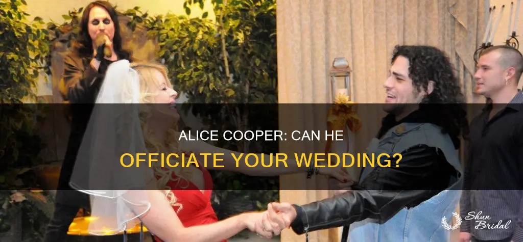 can alice cooper officiate a wedding