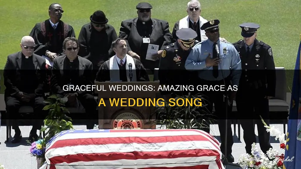 can amazing grace be a wedding song