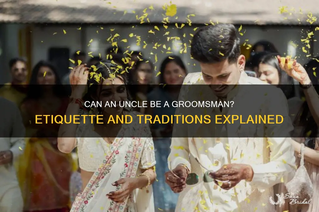 can an uncle be a groomsman