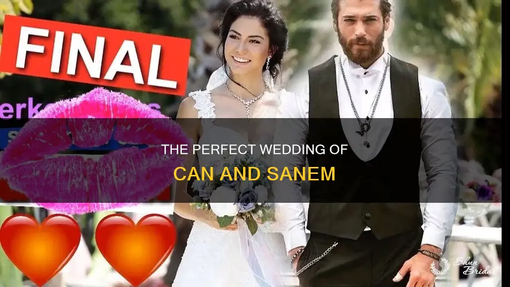 can and sanem wedding