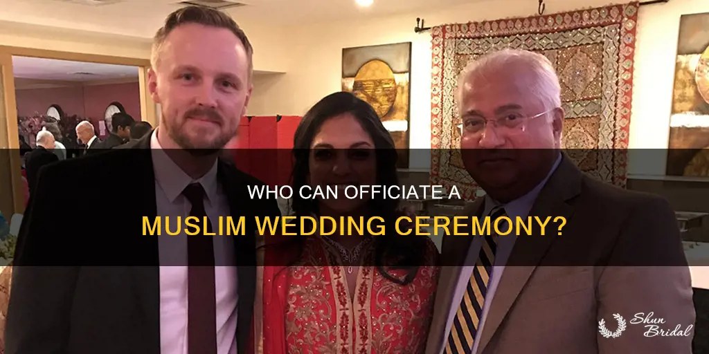 can anyone officiate a muslim wedding