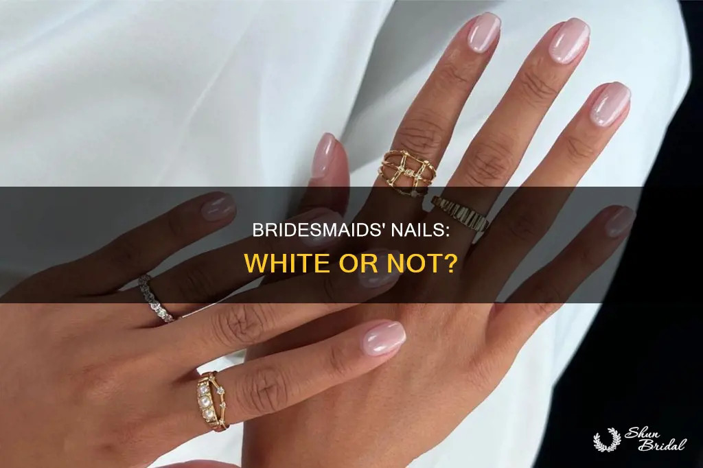 can bridesmaids have white nails