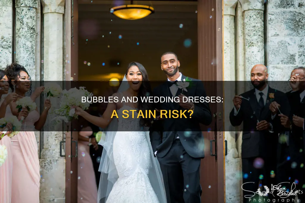 can bubbles stain a wedding dress