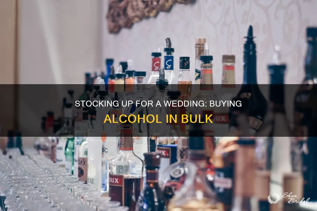 can buy large amount of alcohol for a wedding