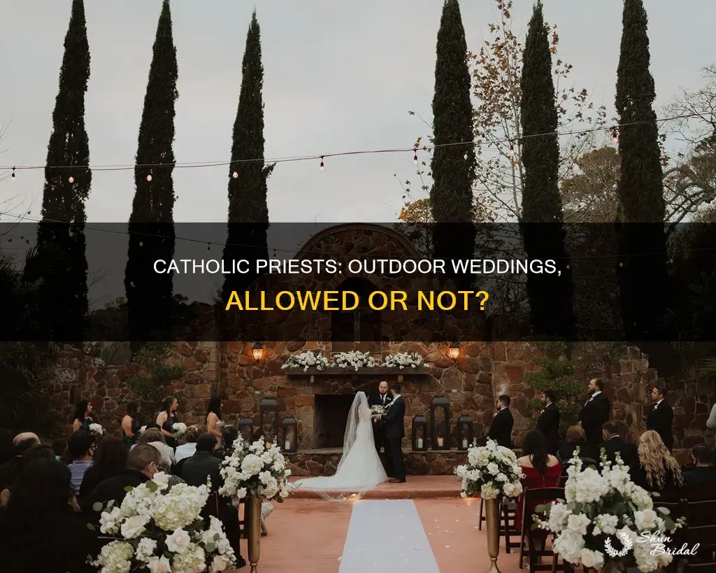 can catholic priests perform outdoor weddings