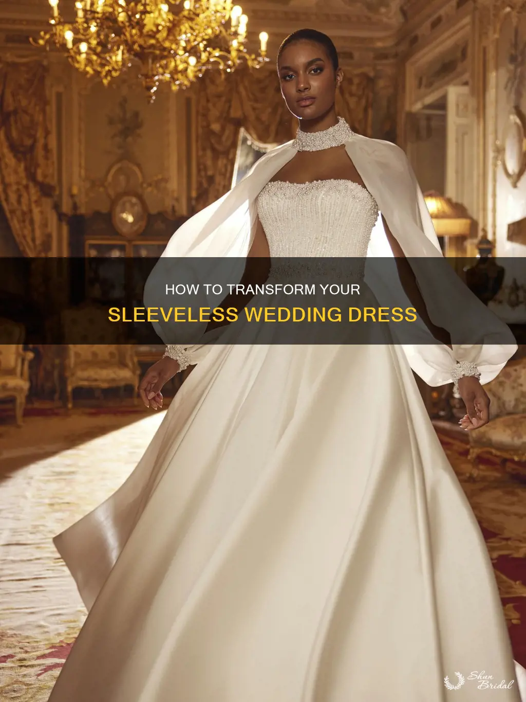 can I add sleeves to a sleeveless wedding dress