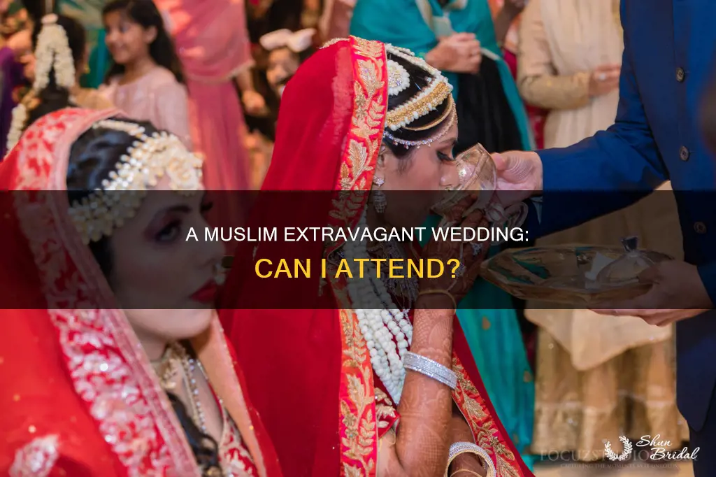 can I attend a muslim extravagant wedding