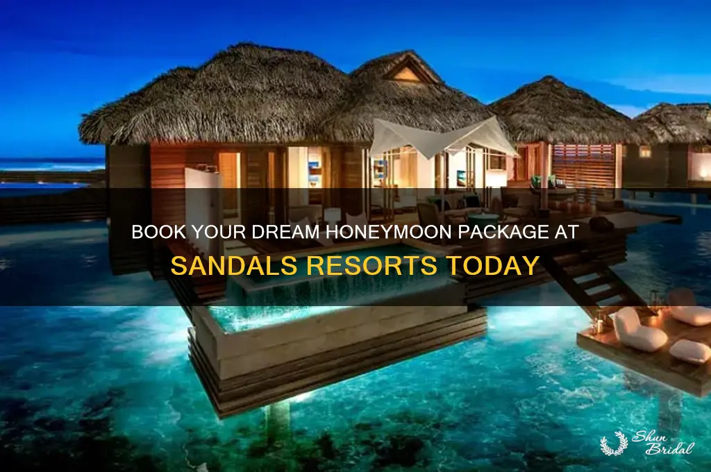 can i book a honeymoon package at sandals resorts