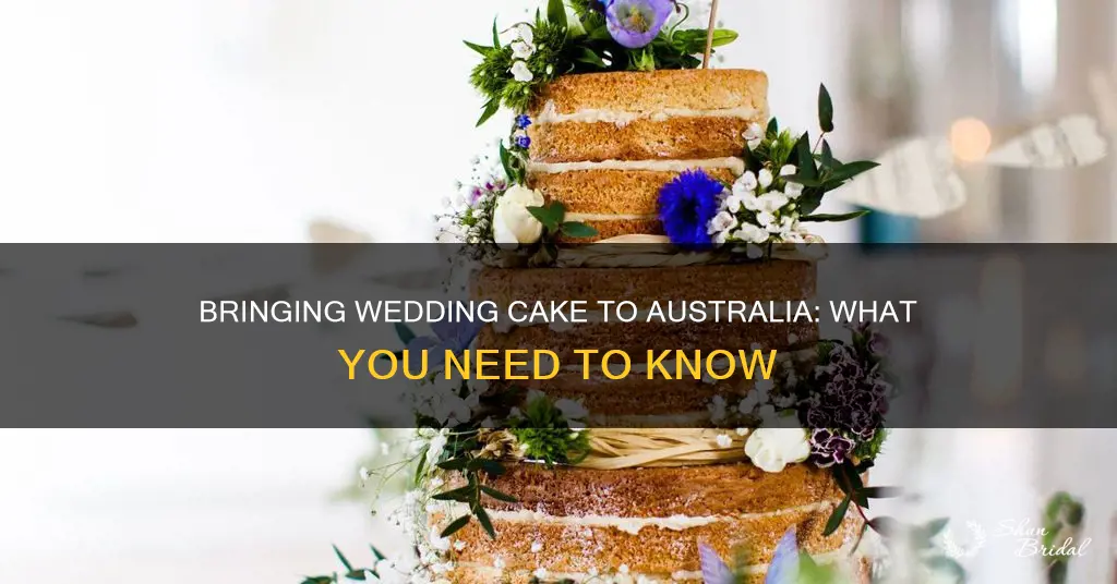 can I bring wedding cake into australia