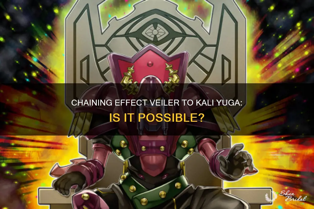 can i chain effect veiler to kali yuga