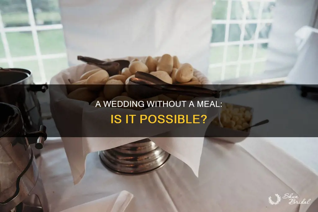 can I do a wedding without a meal