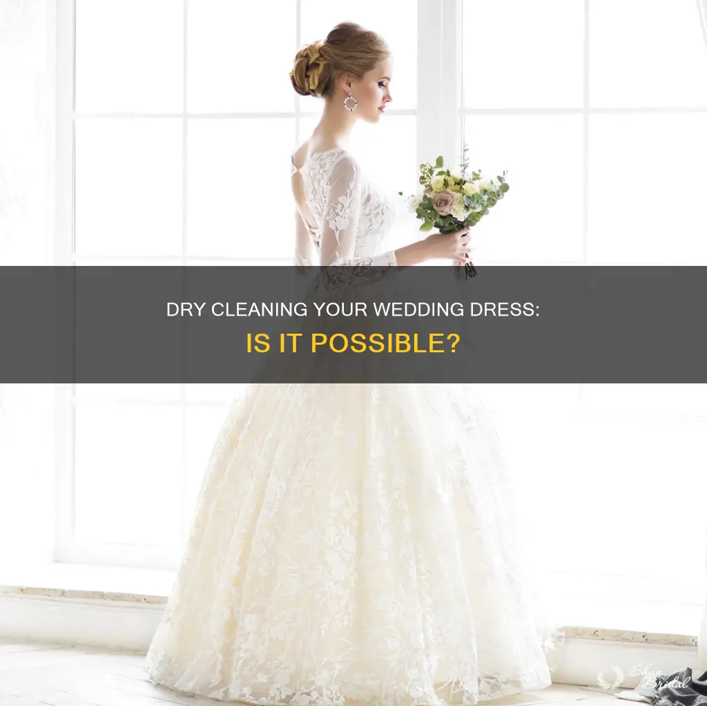 can I dry clean a wedding dress
