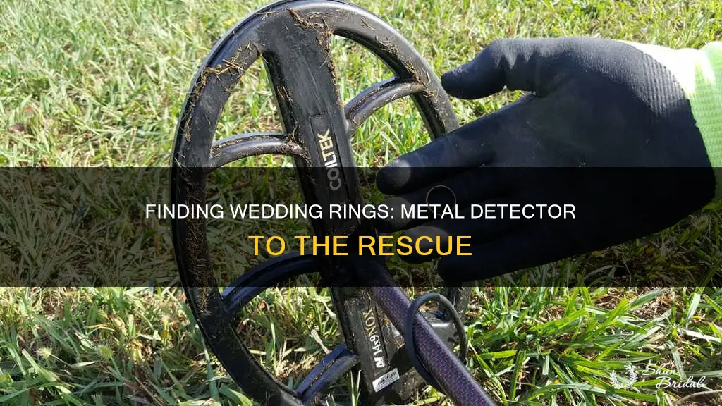 can I find my wedding ring with a metal detector