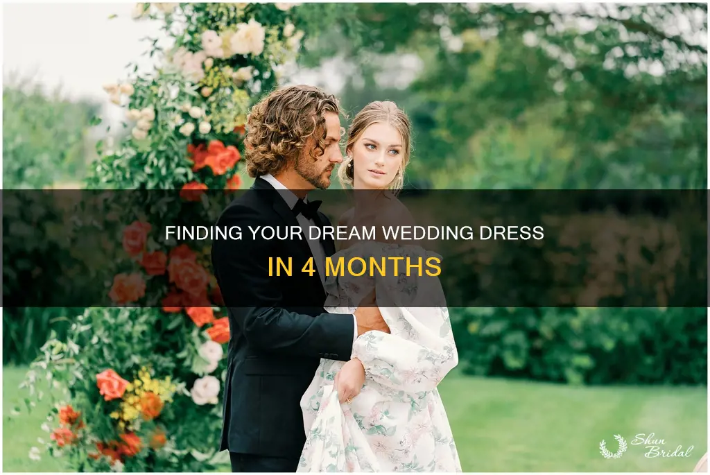 can I get a wedding dress in 4 months