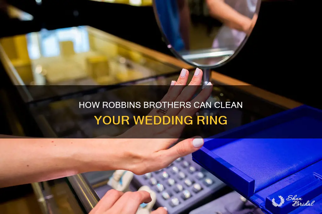 can I get my wedding ring cleaned at robbins brothers