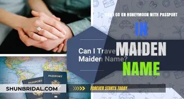 Honeymoon with Maiden Name Passport: Travel Tips for Newlyweds