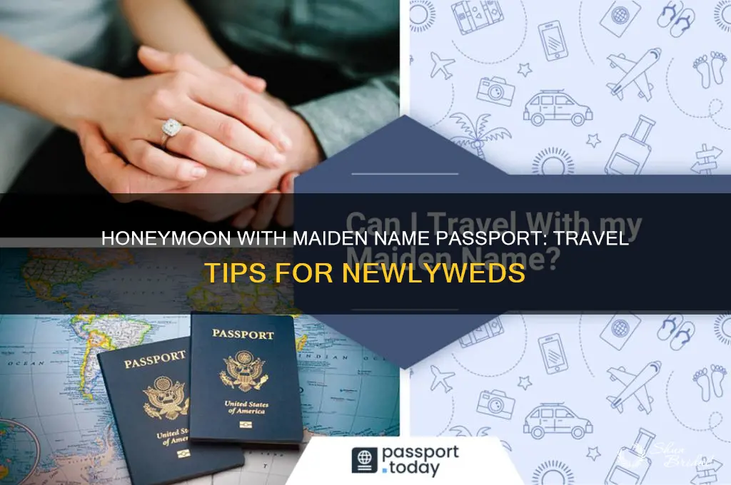 can i go on honeymoon with passport in maiden name