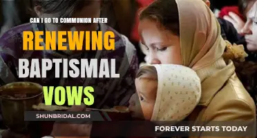 Renewing Baptismal Vows: Can You Receive Communion Afterward?
