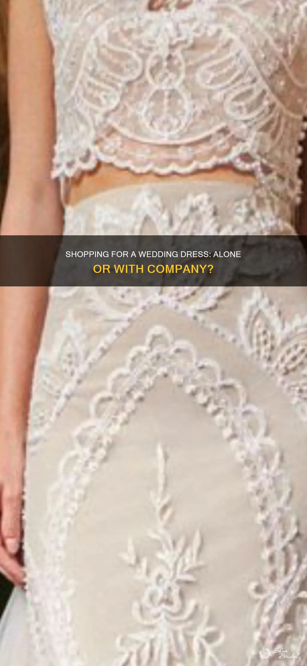 can I go wedding dress shopping alone